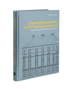 AB Svensk Byggtjänst Böcker|Bok - Återuppbyggnaden av ett sekelskifteshus